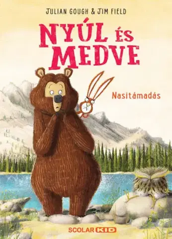 Rozprávky Nyúl és Medve - Nasitámadás - Julian Gough,Jim Field