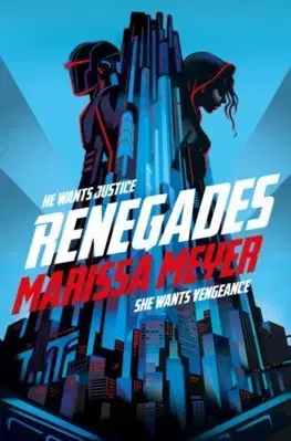 V cudzom jazyku Renegades - Marissa Meyer