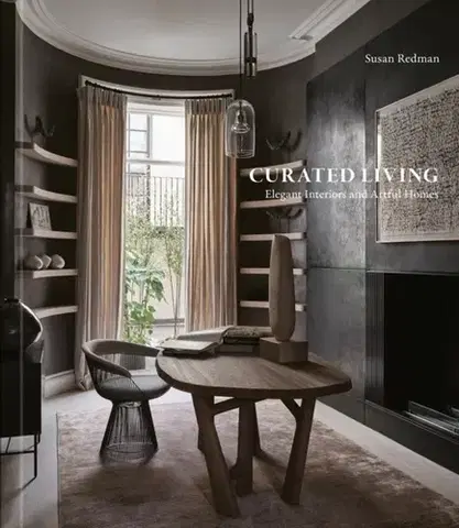 Domov, zariaďovanie Curated Living - Susan Redman