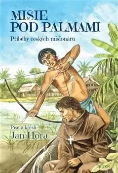 Česká beletria Misie pod palmami - Jan Hora