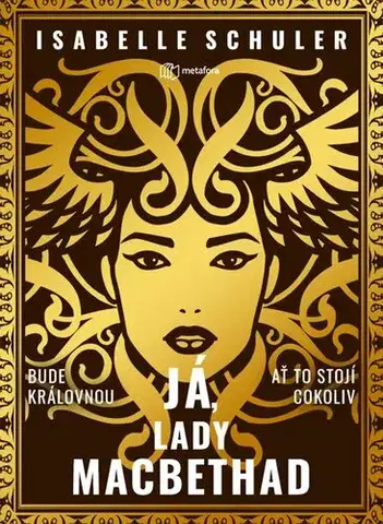Historické romány Já, lady MacBethad - Isabelle Schuler