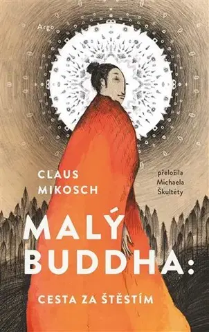 Beletria - ostatné Malý Buddha: Cesta za štěstím - Claus Mikosch