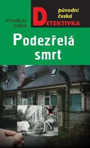 Detektívky, trilery, horory Podezřelá smrt - Stanislav Češka