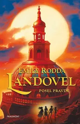 Fantasy, upíri Landovel 3: Posel pravdy - Emily Rodda,Jan Kozák