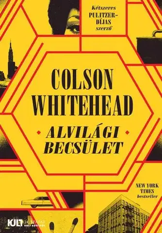 Svetová beletria Alvilági becsület - Colson Whitehead,Zoltán Pék