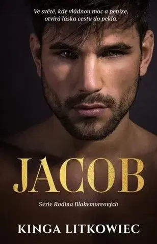 Erotická beletria Blakemoreovi 1: Jacob - Kinga Litkowiec