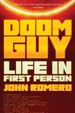 Biografie - ostatné Doom Guy: Life in First Person - John Romero