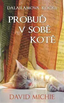 Buddhizmus Dalajlamova kočka - Probuď v sobě kotě - David Michie