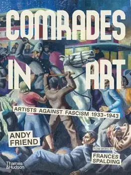 Dejiny, teória umenia Comrades in Art - Andy Friend