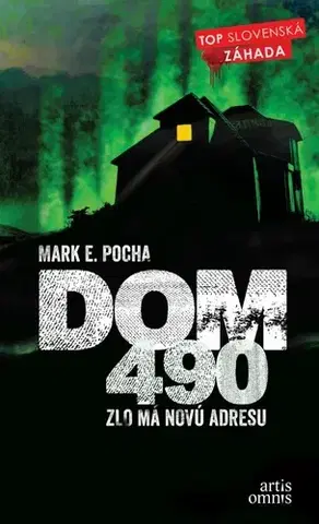 Detektívky, trilery, horory Dom 490 - Mark E. Pocha