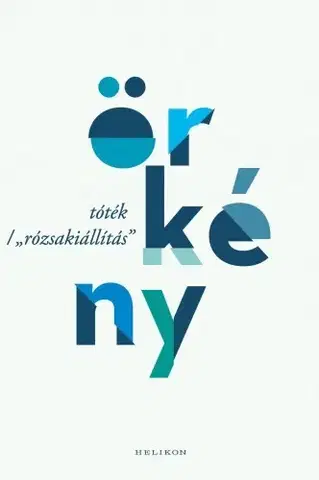 Svetová beletria Tóték + Rózsakiállítás - István Tömörkény