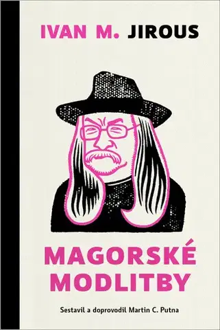 Česká poézia Magorské modlitby - Ivan Martin Jirous