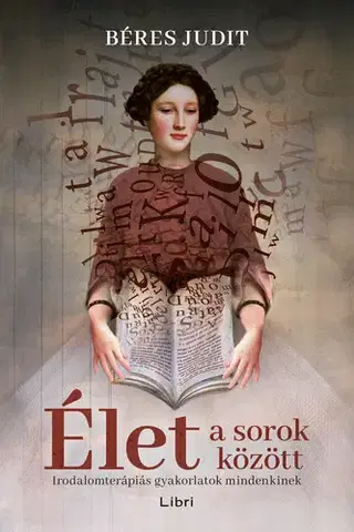 Psychológia, etika Élet a sorok között - Judit Béres