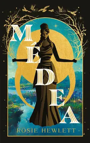 História - ostatné Médea - Rosie Hewlett