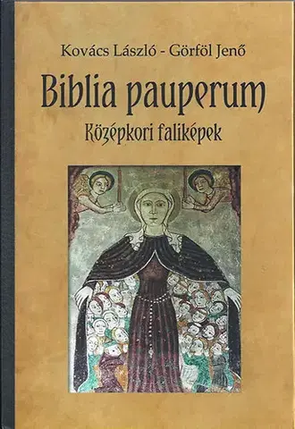 Maliarstvo, grafika Biblia pauperum - Jenő Görföl,László Kovács