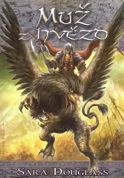 Sci-fi a fantasy Muž z hvězd - Poutníkův návrat 3. - Sara Douglass,Kateřina Niklová