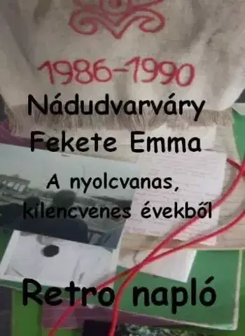 Svetová beletria Retro napló - Nádudvarváry Fekete Emma