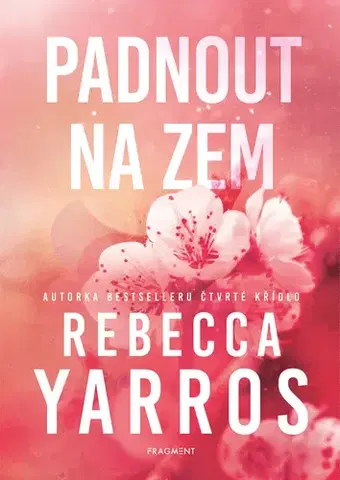 Beletria - ostatné Padnout na zem - Rebecca Yarros