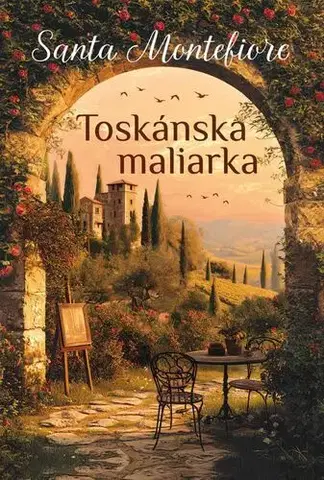 Romantická beletria Toskánska maliarka - Santa Montefiore