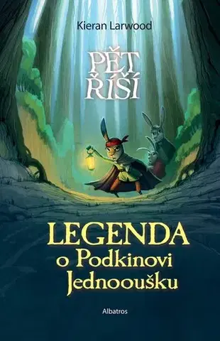 Dobrodružstvo, napätie, western Legenda o Podkinovi Jednooušku - Kieran Larwood