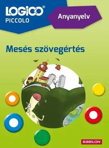Pre deti a mládež - ostatné LOGICO Piccolo 5406a - Anyanyelv: Mesés szövegértés - neuvedený,Mán Várhegyi Réka