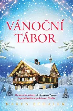Romantická beletria Vánoční tábor - Karen Schaler