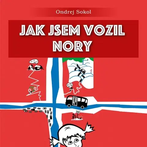 Humor a satira Eruditio spol. s r. o. Jak jsem vozil Nory