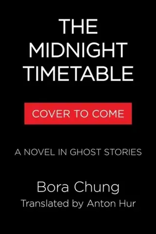 Detektívky, trilery, horory The Midnight Timetable - Bora Chung