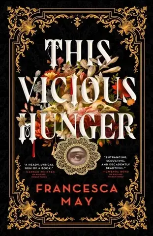 Sci-fi a fantasy This Vicious Hunger - Francesca May
