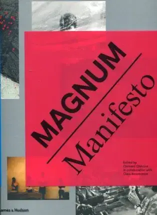 Fotografia Magnum Manifesto - Kolektív autorov