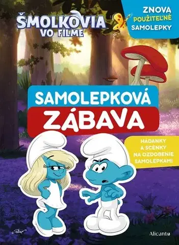 Pre deti a mládež - ostatné Šmolkovia vo filme - Samolepková zábava - Kolektív autorov,Mária Grigľová