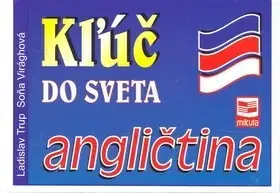 Učebnice a príručky Kľúč do sveta angličtina - 2.vydanie - Ladislav Trup,neuvedený