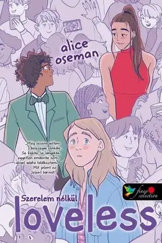 Romantická beletria Loveless - Szerelem nélkül - amerikai borítóval - Alice Osemanová,Adrienn Hujder