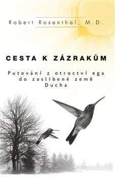 Filozofia Cesta k zázrakům - Robert Rosenthal