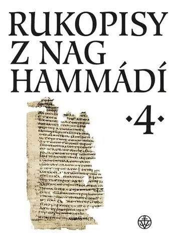 Filozofia Rukopisy z Nag Hammádí 4, 2. vydání - Wolf B. Oerter,Zuzana Vítková
