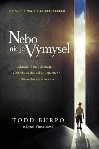 Skutočné príbehy Nebo nie je výmysel 2. vydanie - Todd Burpo,Vincent Lynn