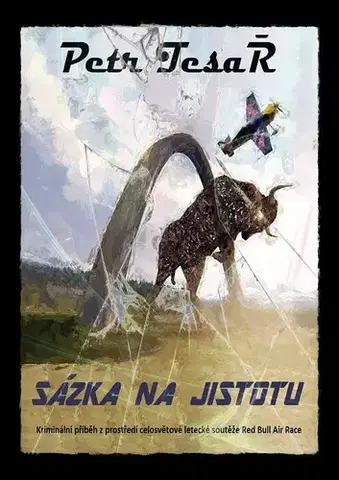 Detektívky, trilery, horory Sázka na jistotu - Petr Tesař