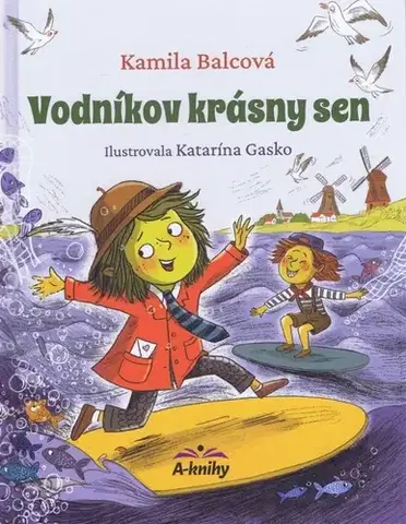 Rozprávky Vodníkov krásny sen - Kamila Balcová,Katarína Gasko