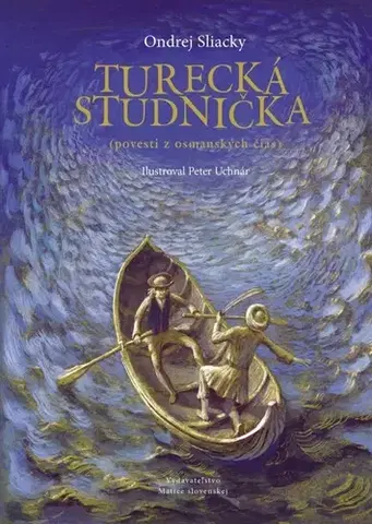 Slovenská beletria Turecká studnička - Ondrej Sliacky