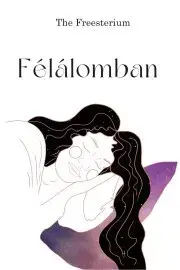 Rozvoj osobnosti Félálomban - The Freesterium