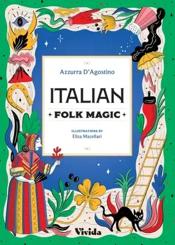 Mágia a okultizmus Italian Folk Magic - Azzura D'Agostino