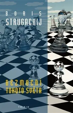 Sci-fi a fantasy Bezmocní tohoto světa - Boris Strugackij