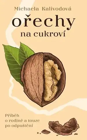Česká beletria Ořechy na cukroví - Michaela Kalivodová