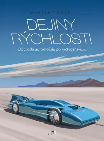 Auto, moto Dejiny rýchlosti - Martin Roach,Matúš Pavlík