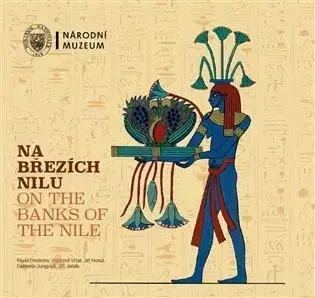 Svetové dejiny, dejiny štátov Na březích Nilu / On the Banks of the Nile - Kolektív autorov
