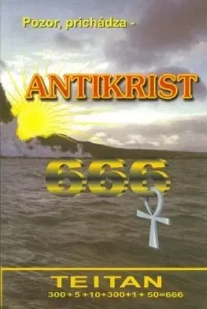 Mystika, proroctvá, záhady, zaujímavosti Antikrist 666 - Sutton William Josiah