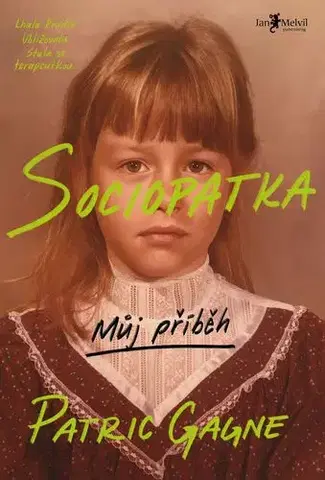 Biografie - ostatné Sociopatka (český jazyk) - Patric Gagne