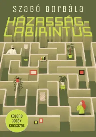 Svetová beletria Házasságlabirintus - Borbála Szabó