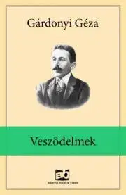 Svetová beletria Veszödelmek - Géza Gárdonyi