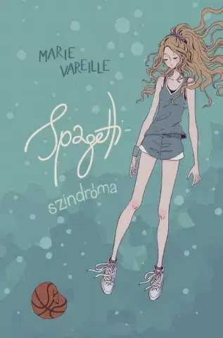 Young adults Spagetti-szindróma - Marie Vareilleová